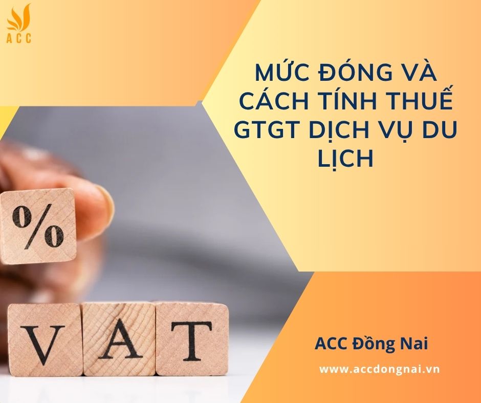 Mức đóng và cách tính thuế GTGT dịch vụ du lịch