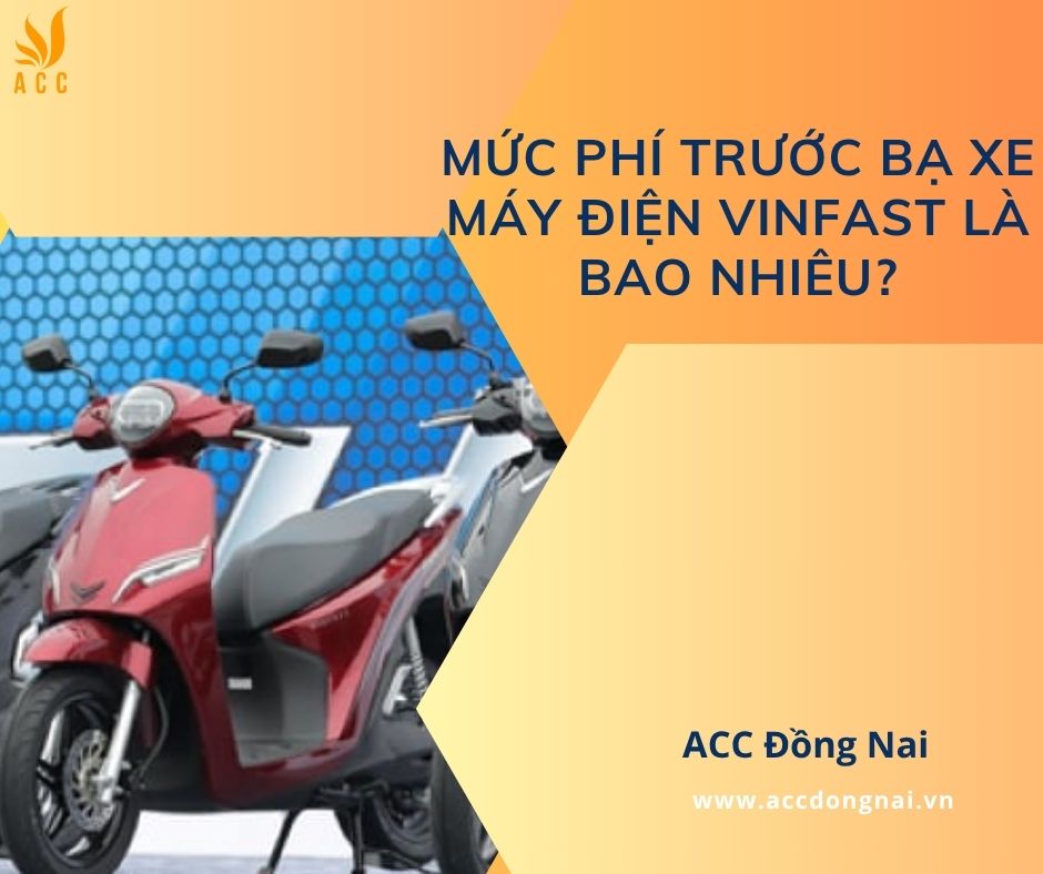 Mức phí trước bạ xe máy điện Vinfast là bao nhiêu?