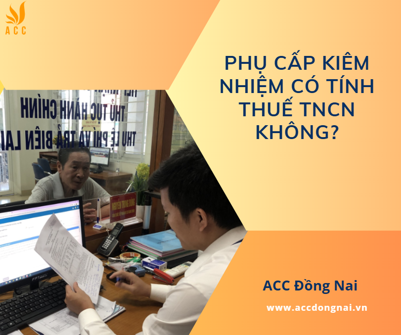 Phụ cấp kiêm nhiệm có tính thuế TNCN không?
