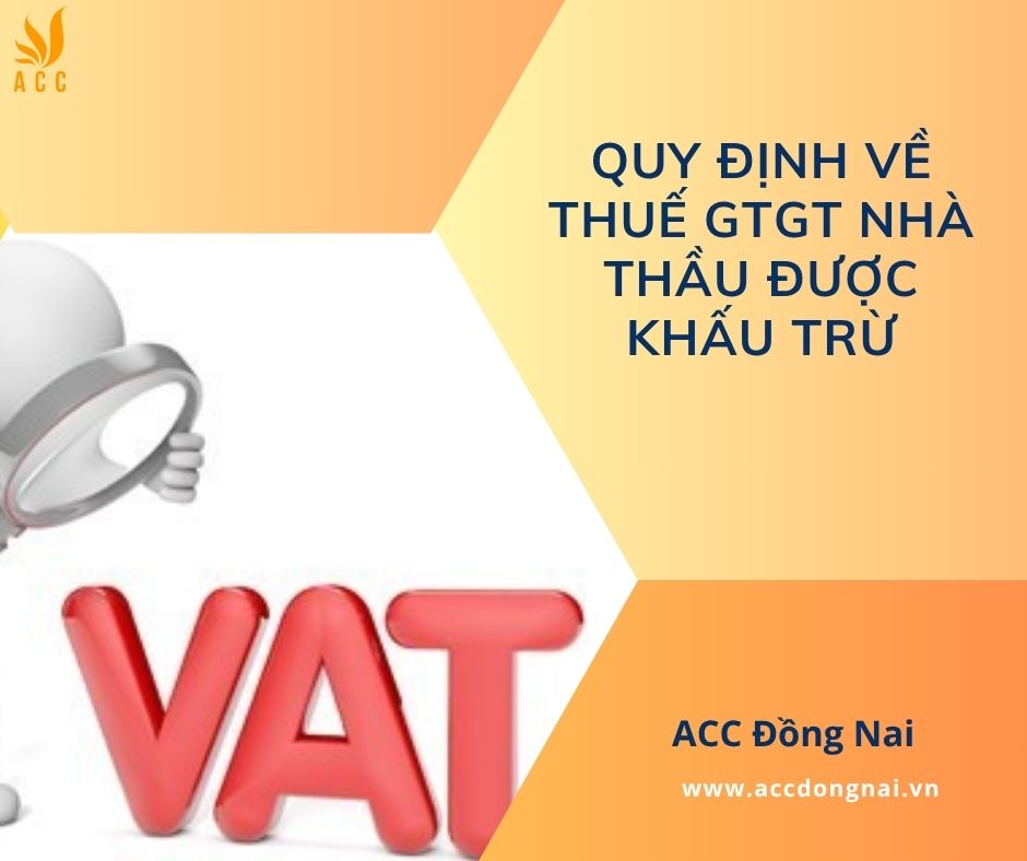 Quy định về thuế GTGT nhà thầu được khấu trừ