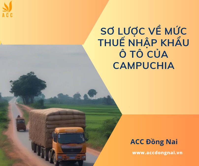 Sơ lược về mức thuế nhập khẩu ô tô của Campuchia