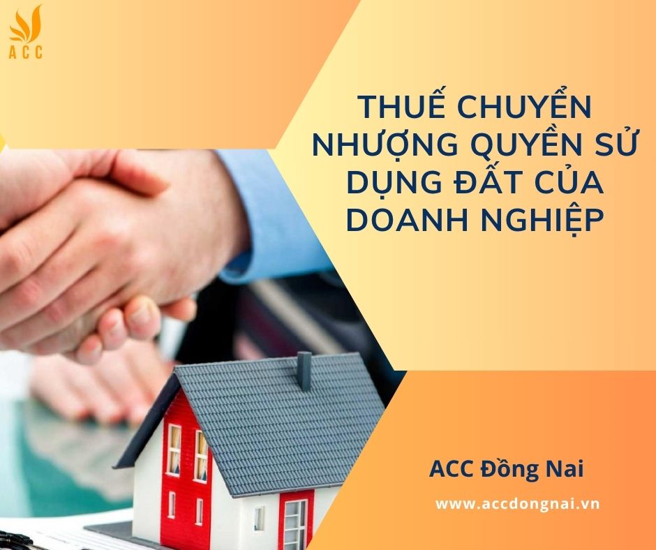 Thuế chuyển nhượng quyền sử dụng đất của doanh nghiệp