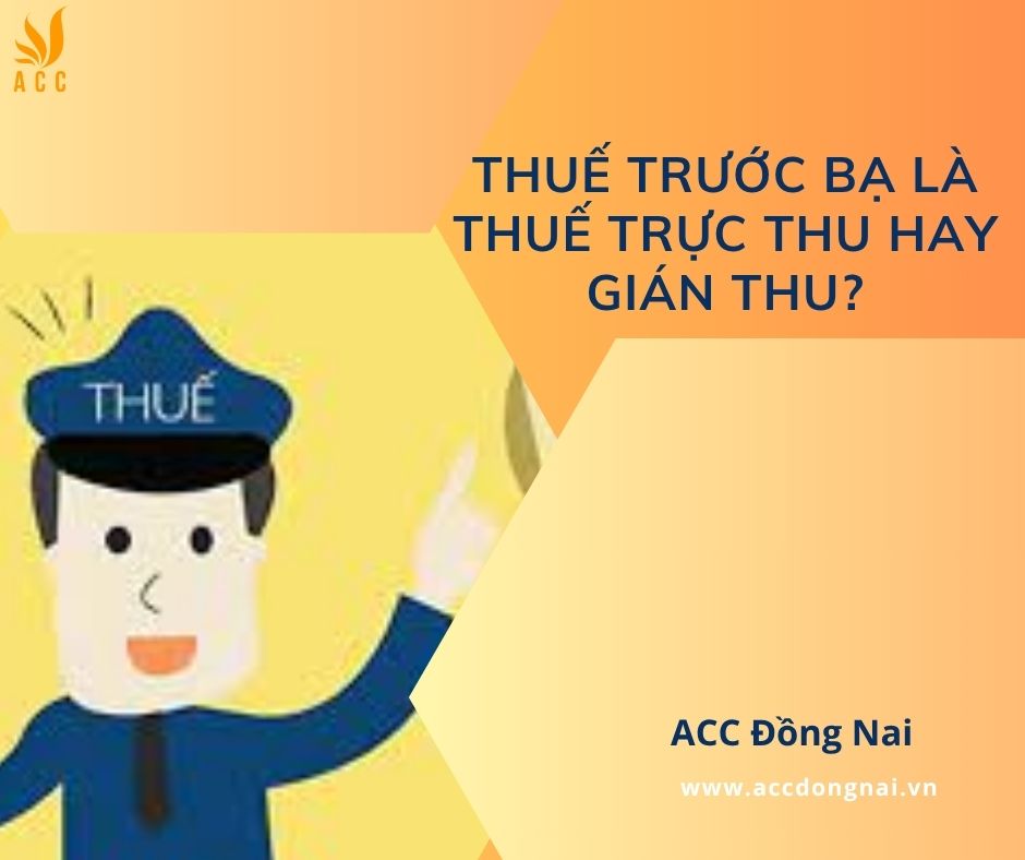Thuế trước bạ là thuế trực thu hay gián thu?