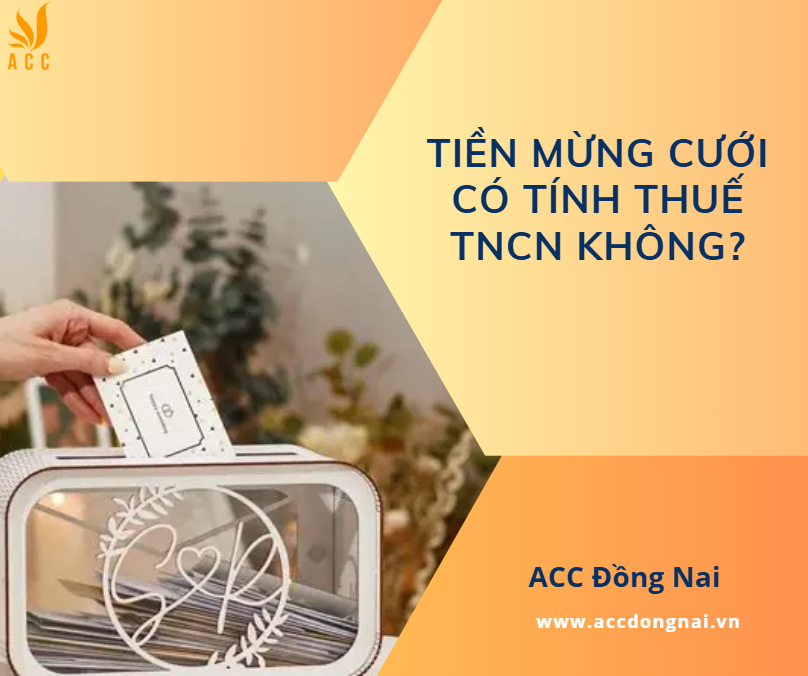 Tiền mừng cưới có tính thuế TNCN không?