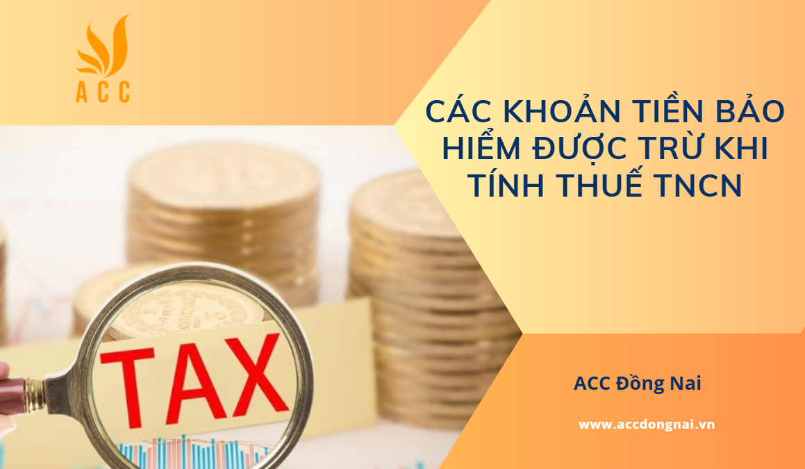 Các khoản tiền bảo hiểm được trừ khi tính thuế TNCN