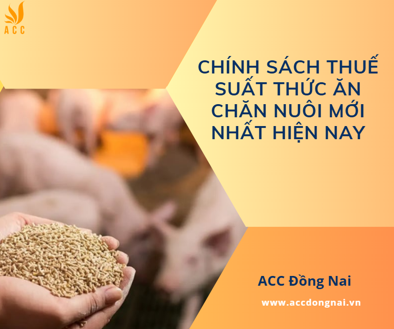 Chính sách thuế suất thức ăn chăn nuôi mới nhất hiện nay