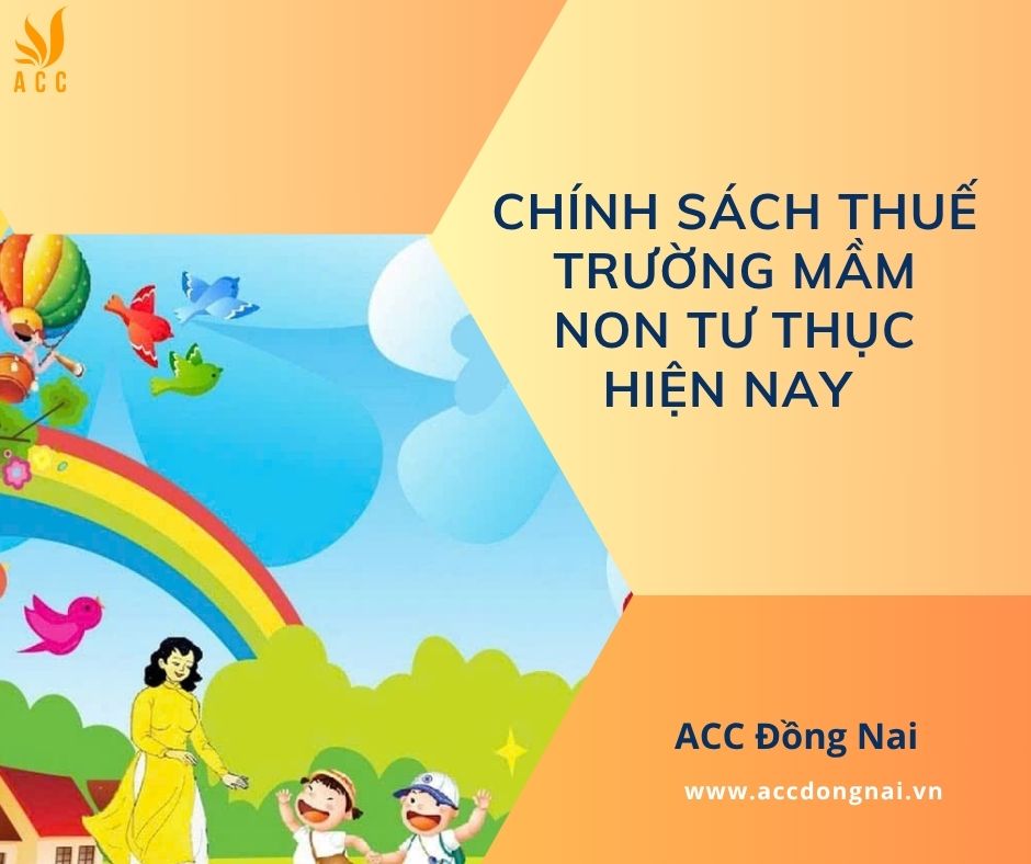 Chính sách thuế trường mầm non tư thục hiện nay