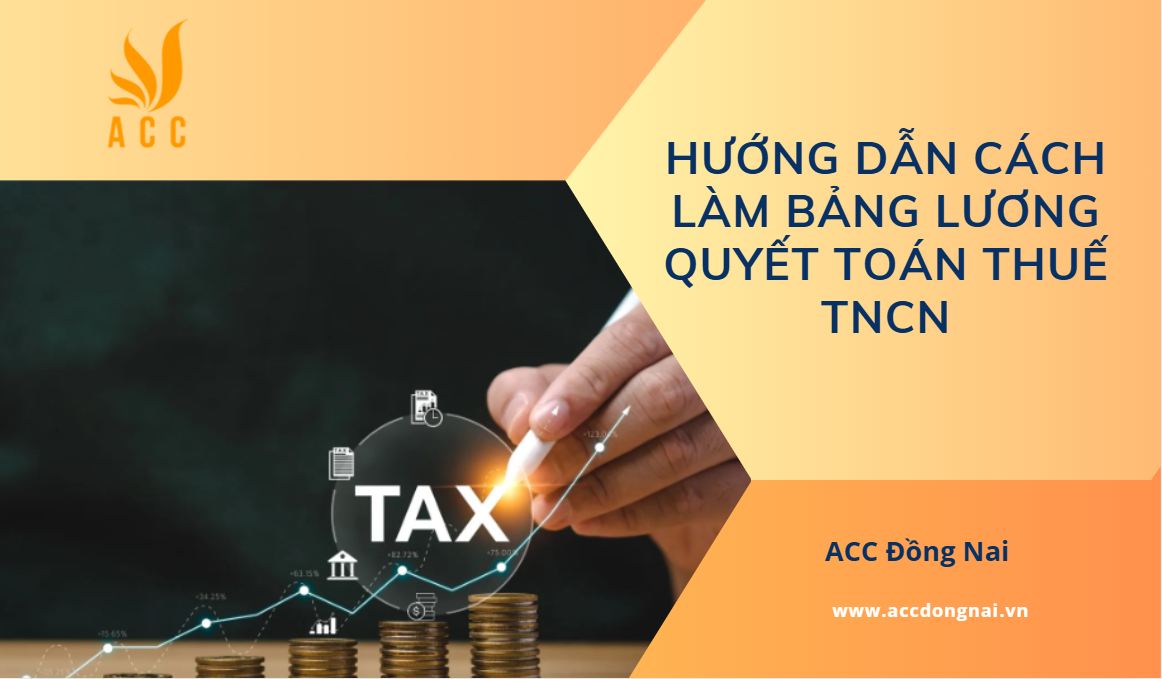 Hướng dẫn cách làm bảng lương quyết toán thuế TNCN