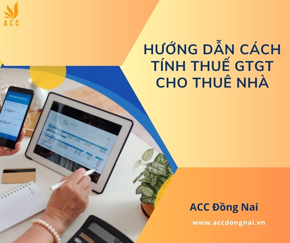 Hướng dẫn cách tính thuế GTGT cho thuê nhà