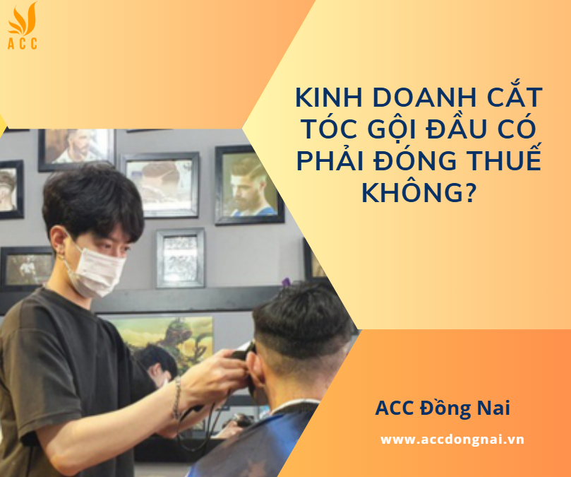 Kinh doanh cắt tóc gội đầu có phải đóng thuế không?