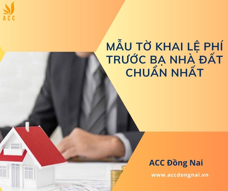 Mẫu tờ khai lệ phí trước bạ nhà đất chuẩn nhất