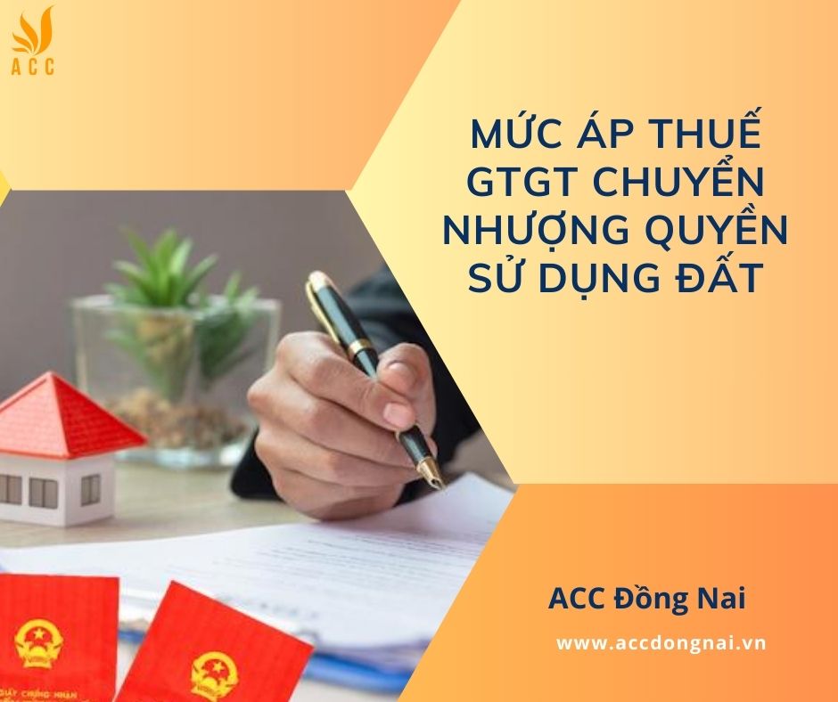 Mức áp thuế GTGT chuyển nhượng quyền sử dụng đất
