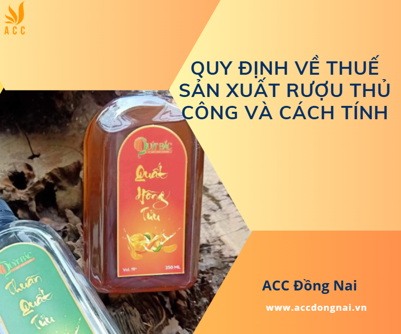 Quy định về thuế sản xuất rượu thủ công và cách tính