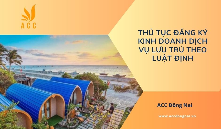 Thủ tục đăng ký kinh doanh dịch vụ lưu trú theo luật định