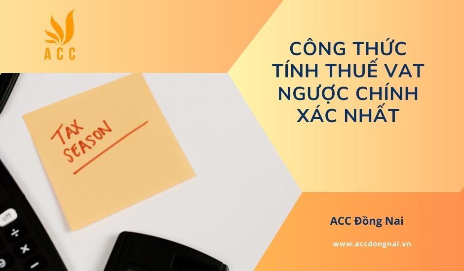 Công thức tính thuế VAT ngược chính xác nhất