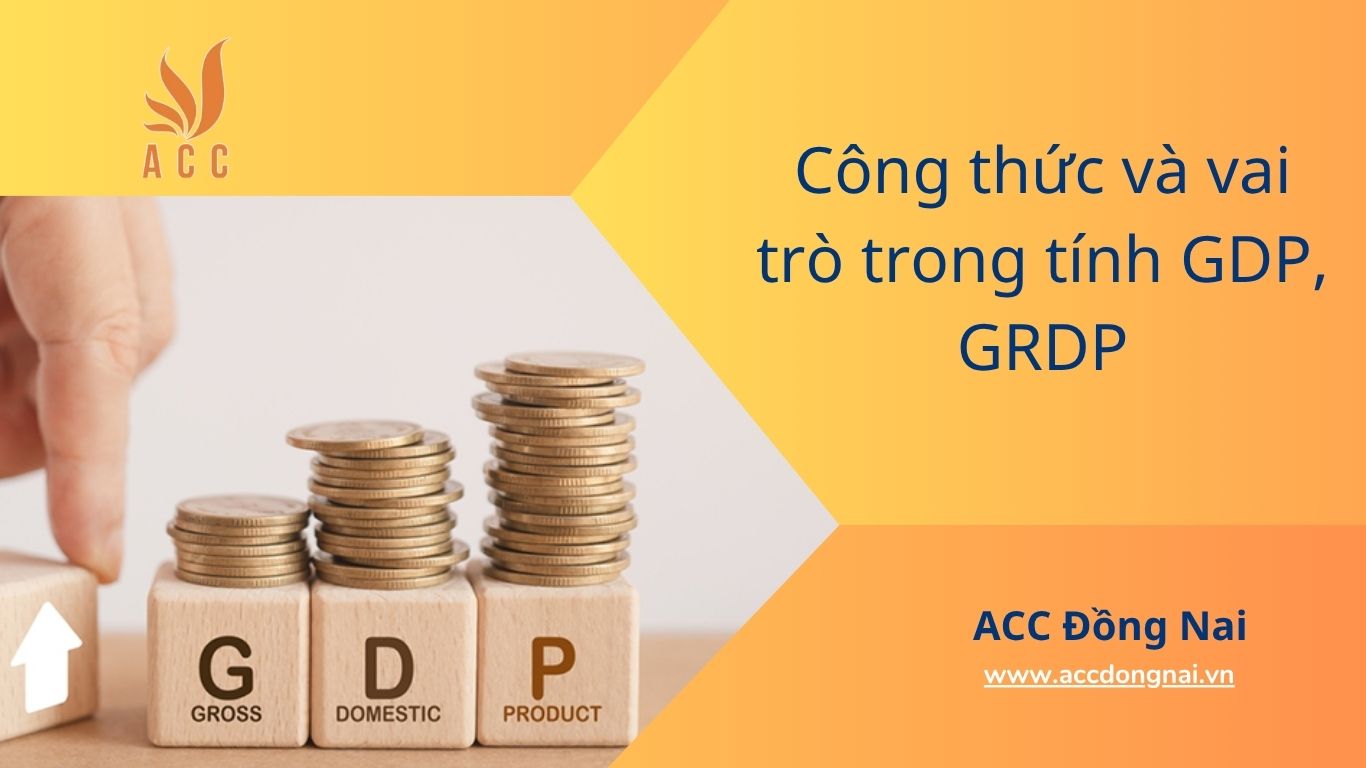 Công thức và vai trò trong tính GDP, GRDP