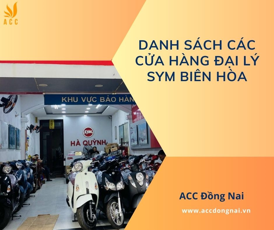 Danh sách các cửa hàng đại lý SYM Biên Hòa