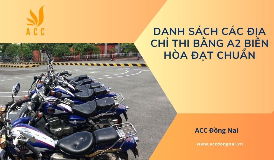 Danh sách các địa chỉ thi bằng A2 Biên Hòa đạt chuẩn