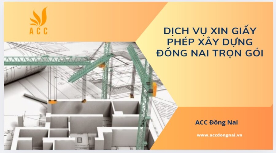 Dịch vụ xin giấy phép xây dựng Đồng Nai trọn gói