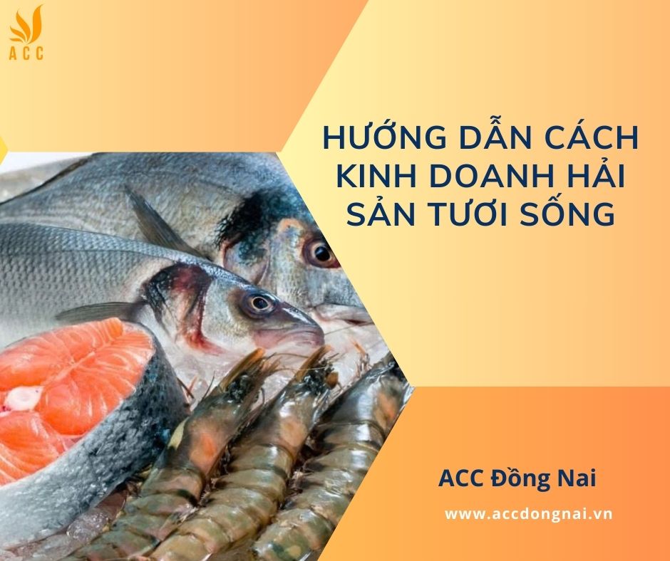 Hướng dẫn cách kinh doanh hải sản tươi sống