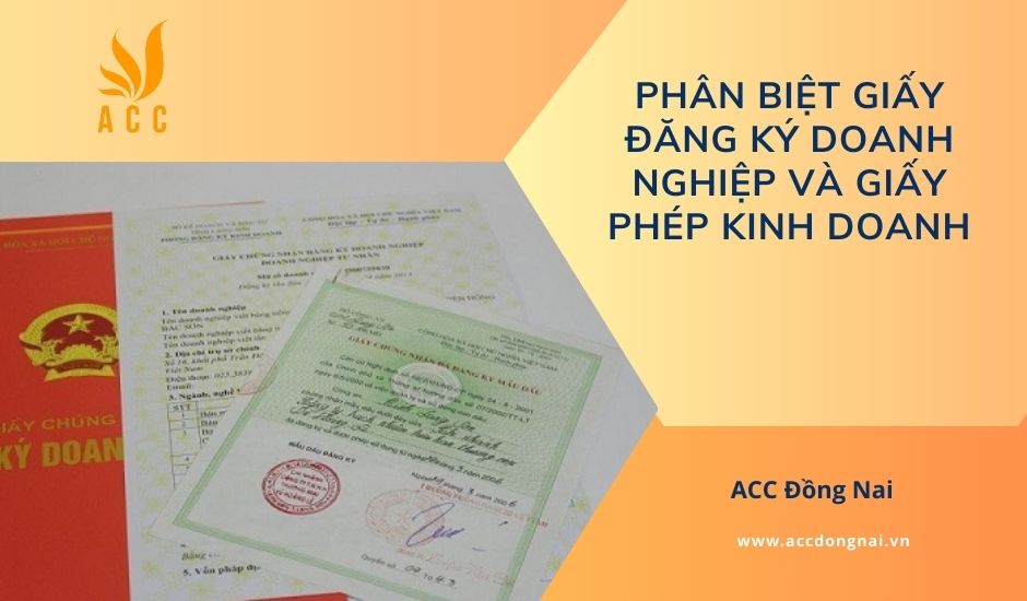 Phân biệt giấy đăng ký doanh nghiệp và giấy phép kinh doanh