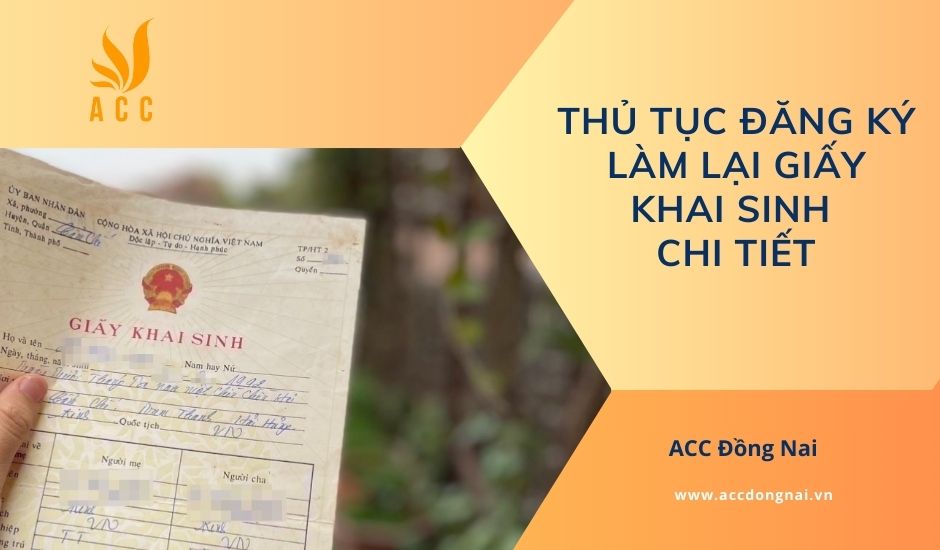 Thủ tục đăng ký làm lại giấy khai sinh chi tiết