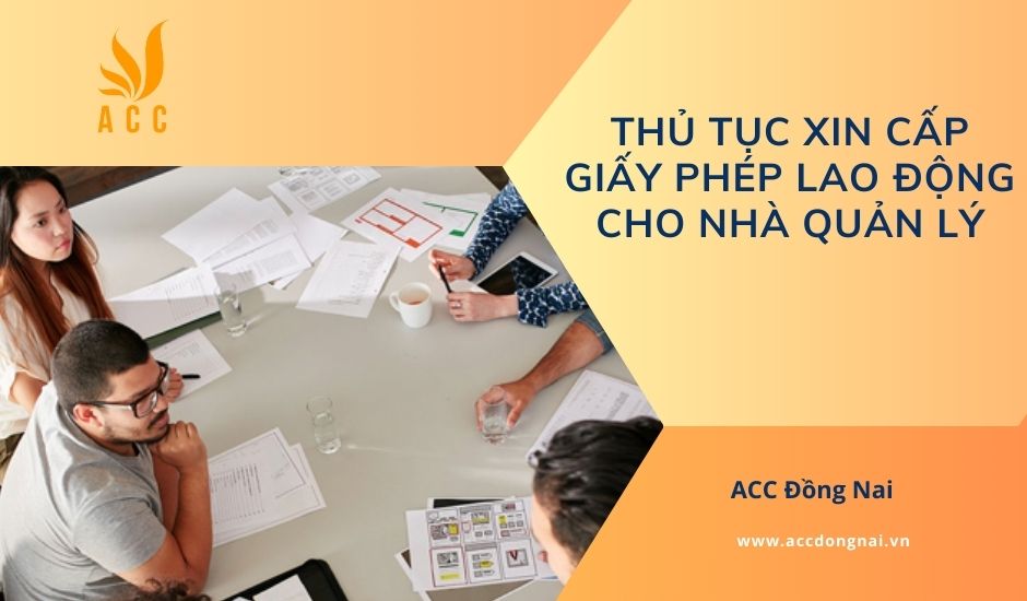 Thủ tục xin cấp giấy phép lao động cho nhà quản lý