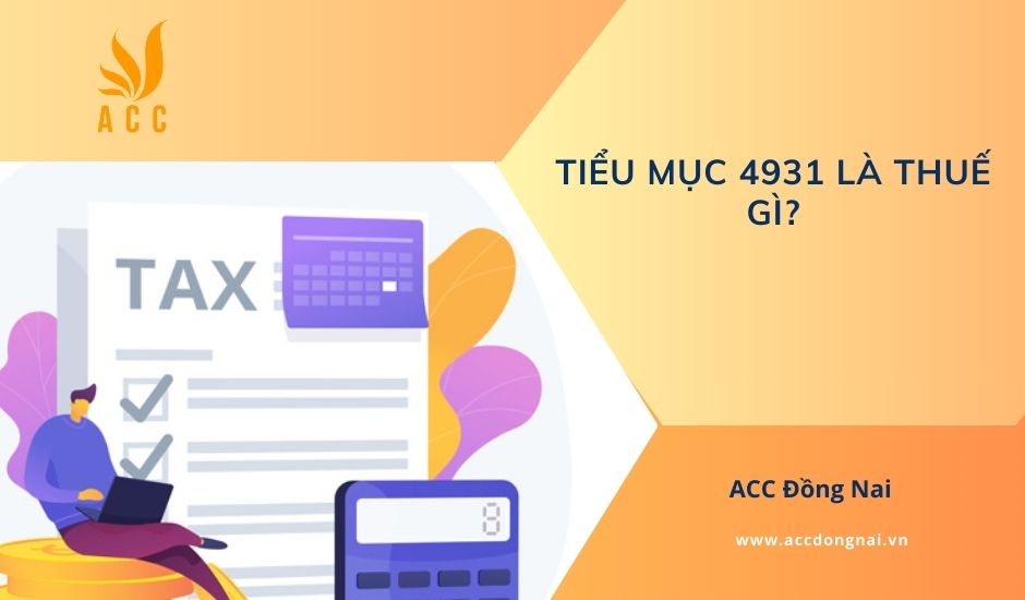 Tiểu mục 4931 là thuế gì?