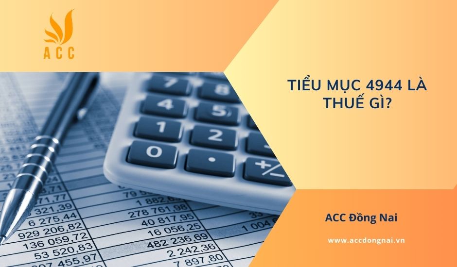 Tiểu mục 4944 là thuế gì?