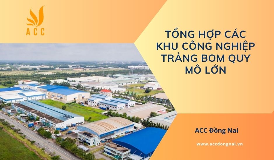 Tổng hợp các khu công nghiệp Trảng Bom quy mô lớn