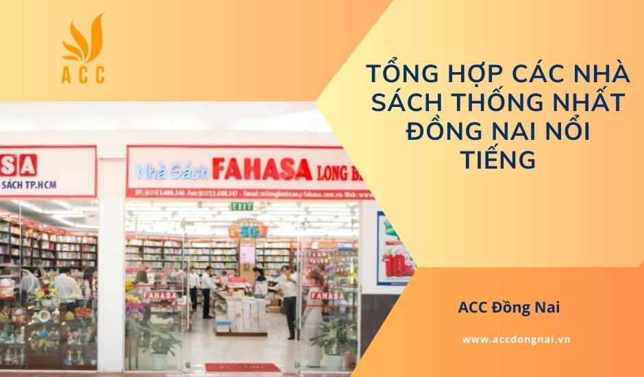 Tổng hợp các nhà sách Thống Nhất Đồng Nai nổi tiếng