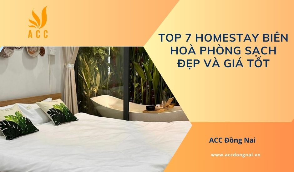 Top 7 homestay Biên Hoà phòng sạch đẹp và giá tốt