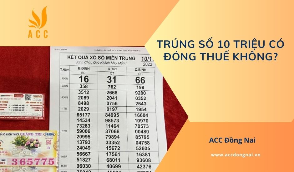 Trúng số 10 triệu có đóng thuế không?