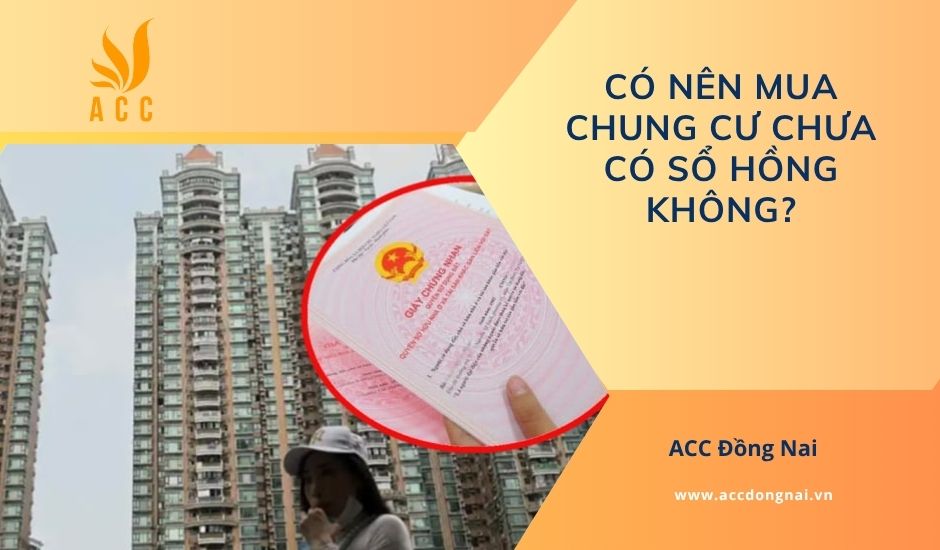 Có nên mua chung cư chưa có sổ hồng không?