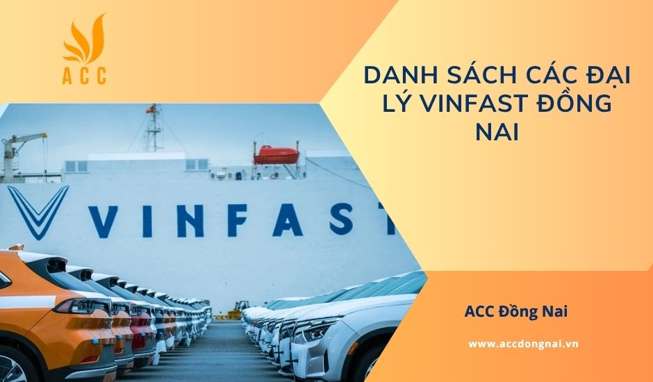 Danh sách các đại lý Vinfast Đồng Nai