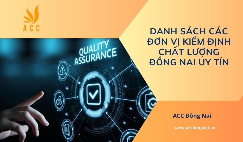 Danh sách các đơn vị kiểm định chất lượng Đồng Nai uy tín