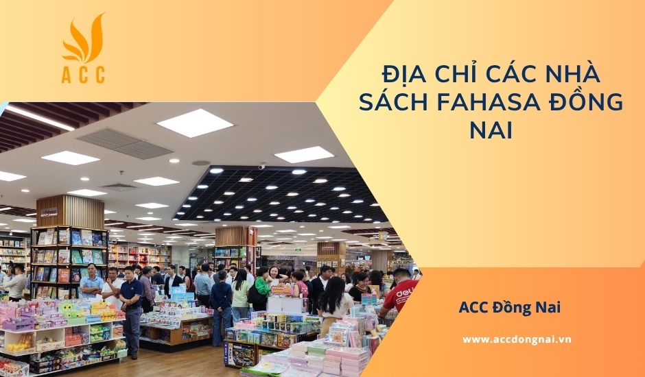 Địa chỉ các nhà sách Fahasa Đồng Nai