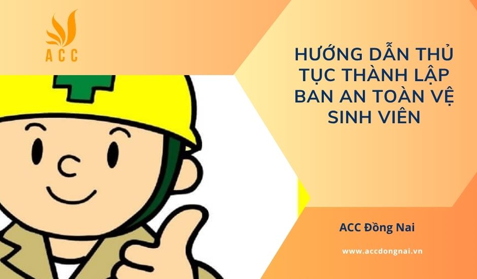 Hướng dẫn thủ tục thành lập ban an toàn vệ sinh viên