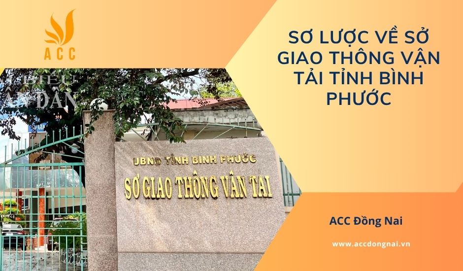 Sơ lược về Sở Giao thông Vận tải tỉnh Bình Phước