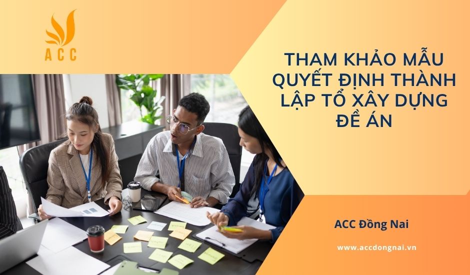 Tham khảo mẫu quyết định thành lập tổ xây dựng đề án