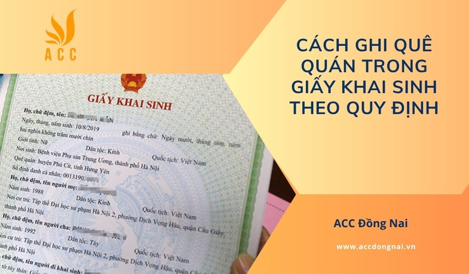 Cách ghi quê quán trong giấy khai sinh theo quy định