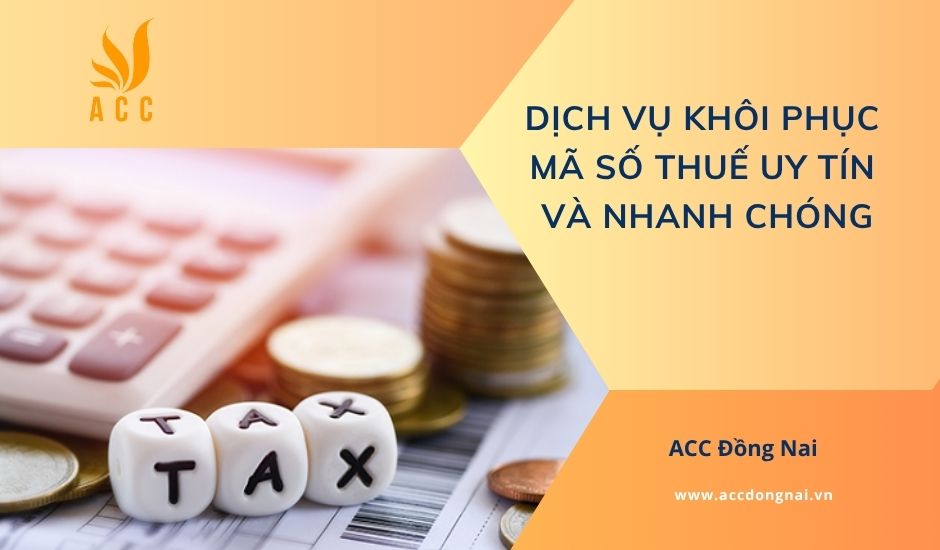 Dịch vụ khôi phục mã số thuế uy tín và nhanh chóng