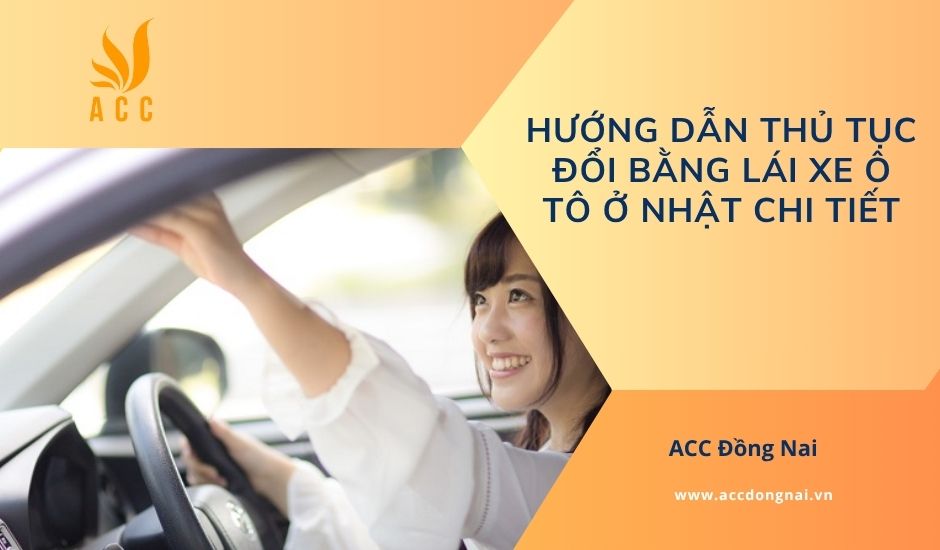 Hướng dẫn thủ tục đổi bằng lái xe ô tô ở Nhật chi tiết