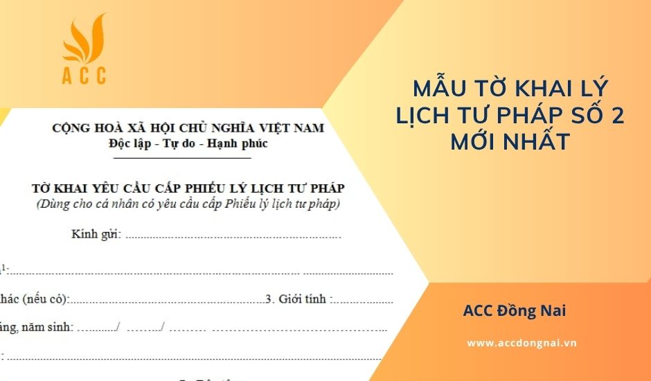 Mẫu tờ khai lý lịch tư pháp số 2 mới nhất
