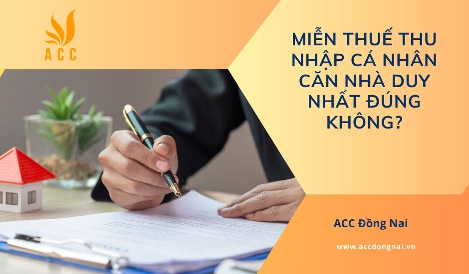 Miễn thuế thu nhập cá nhân căn nhà duy nhất đúng không?