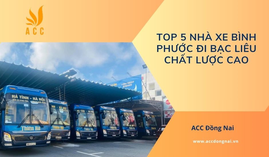 Top 5 nhà xe Bình Phước đi Bạc Liêu chất lược cao