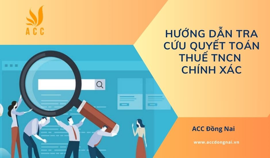 Hướng dẫn tra cứu quyết toán thuế TNCN chính xác