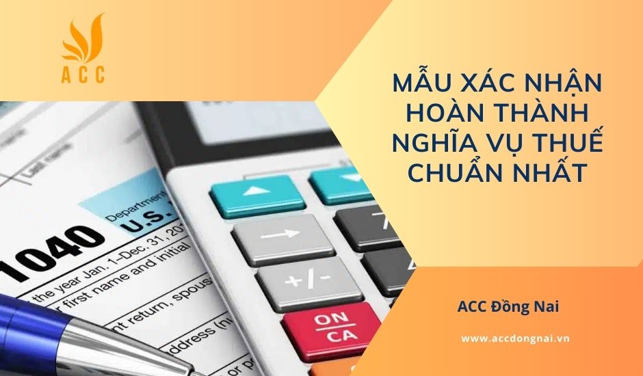 Mẫu xác nhận hoàn thành nghĩa vụ thuế chuẩn nhất