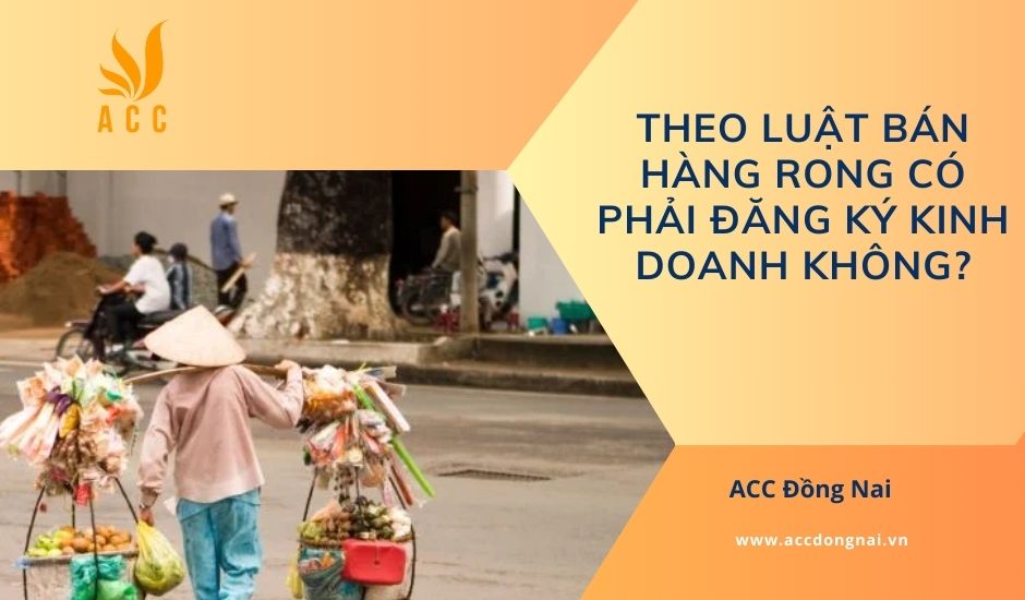 Theo luật bán hàng rong có phải đăng ký kinh doanh không?