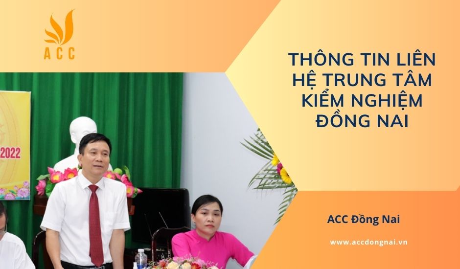 Thông tin liên hệ Trung tâm kiểm nghiệm Đồng Nai